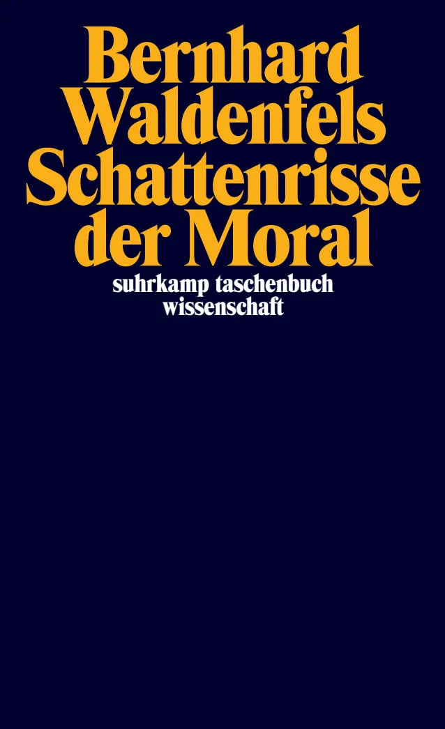 Buchcover von 'Schattenrisse der Moral' - Taschenbuch von Bernhard Waldenfels