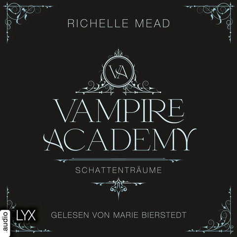 Schattenträume - Vampire Academy, Teil 3