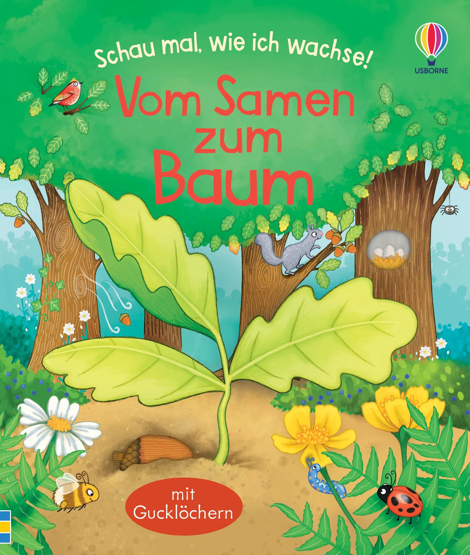 Buchcover von 'Schau mal, wie ich wachse! Vom Samen zum Baum' - Gebundene Ausgabe von Lesley Sims