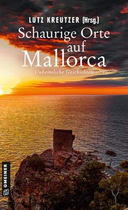 Cover: Schaurige Orte auf Mallorca (E-Book) von Elke Becker
