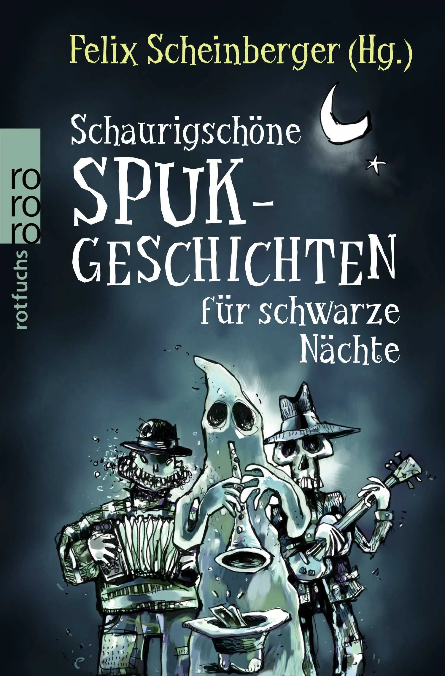 Buchcover von 'Schaurigschöne Spukgeschichten für schwarze Nächte' - Taschenbuch von Felix Scheinberger