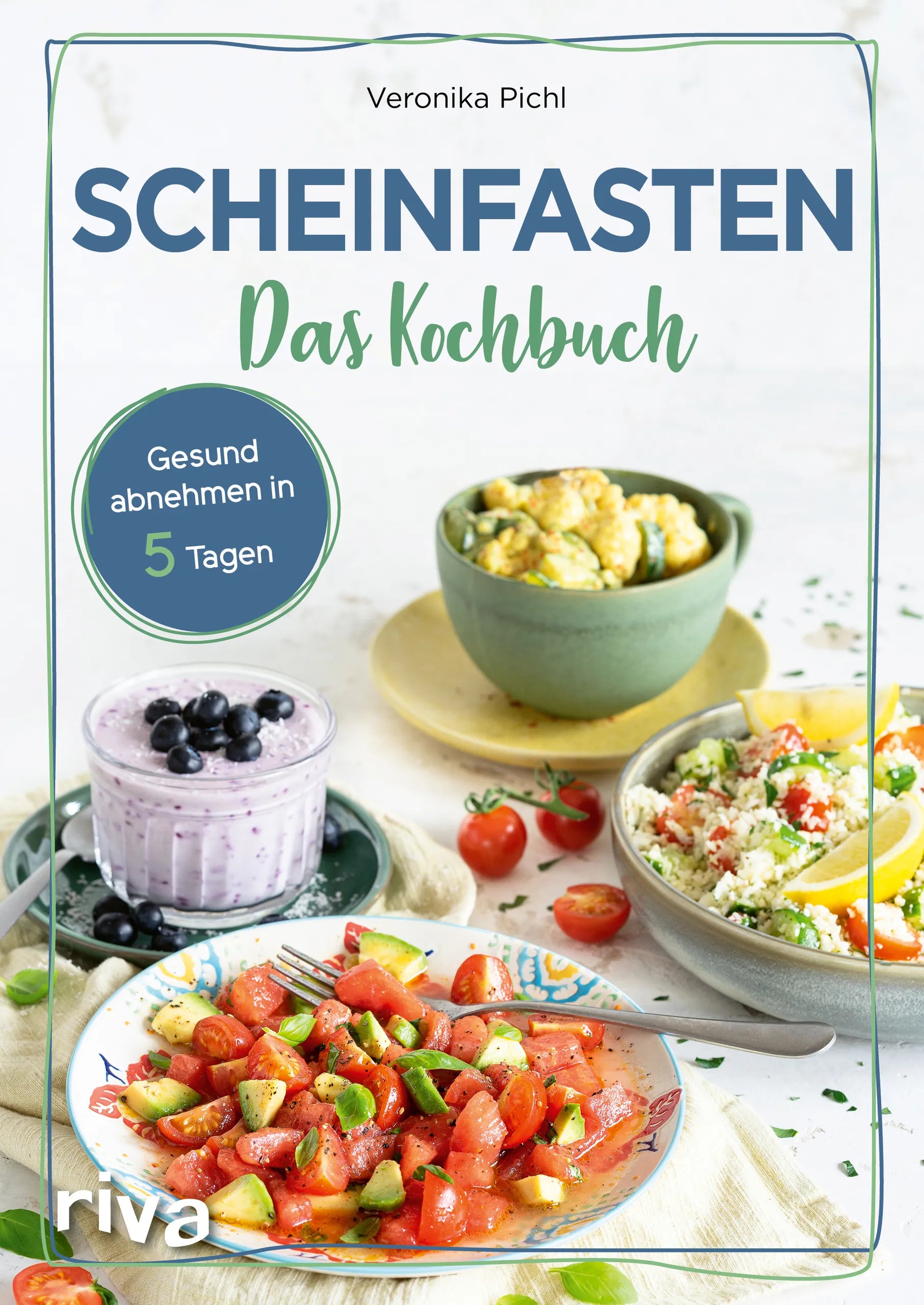 Buchcover von 'Scheinfasten – Das Kochbuch' - Taschenbuch von Veronika Pichl