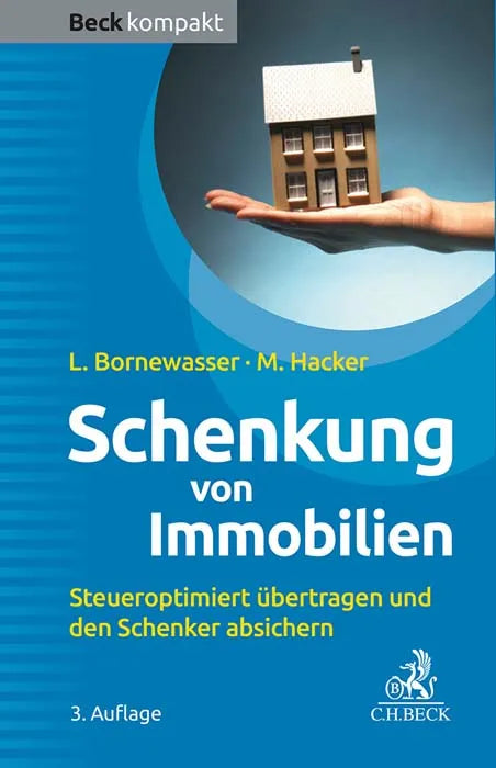 Cover: Schenkung von Immobilien (Taschenbuch) von Ludger Bornewasser