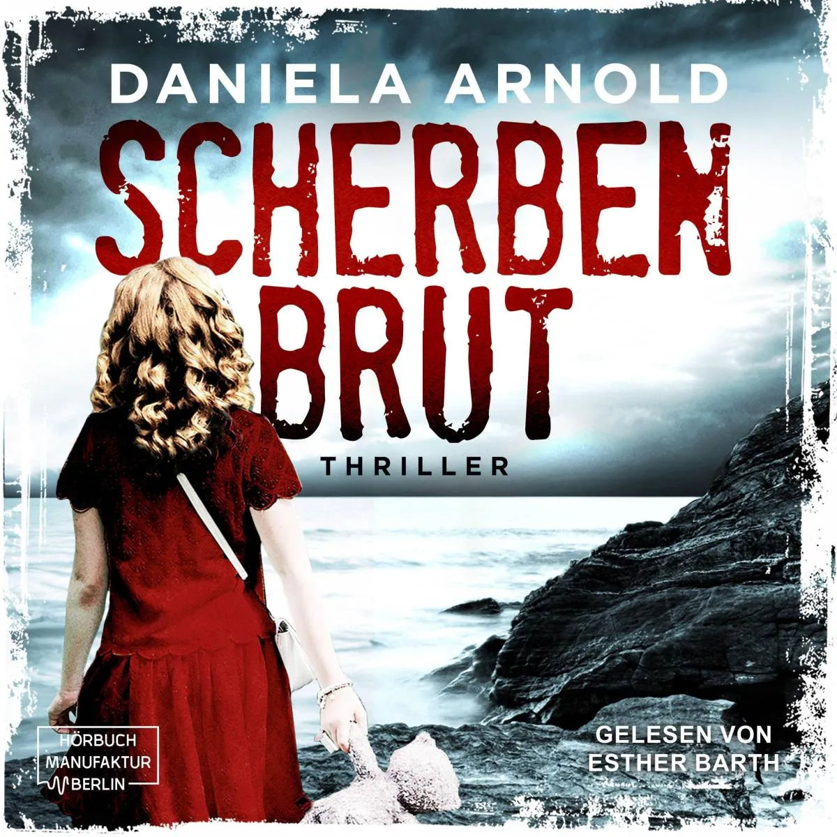Cover: Scherbenbrut (Hörbuch Download) von Daniela Arnold