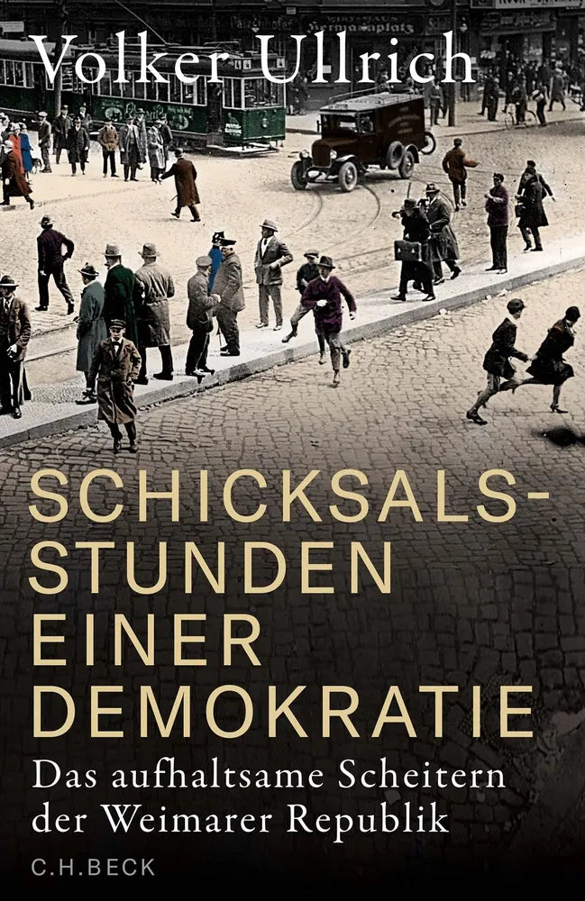 Cover: Schicksalsstunden einer Demokratie (E-Book) von Volker Ullrich