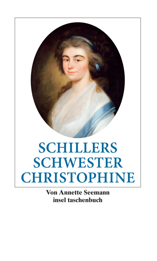Buchcover von 'Schillers Schwester Christophine' - Taschenbuch von Annette Seemann