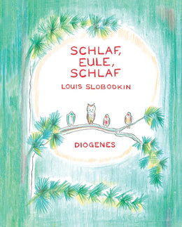 Buchcover von 'Schlaf, Eule, schlaf' - Gebundene Ausgabe von Louis Slobodkin