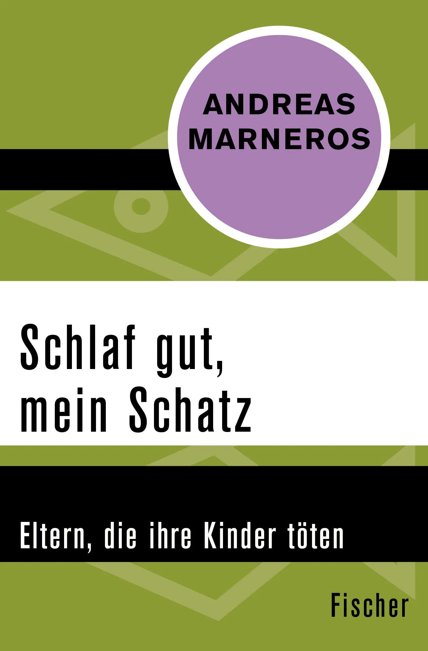 Buchcover von 'Schlaf gut, mein Schatz' - Taschenbuch von Andreas Marneros