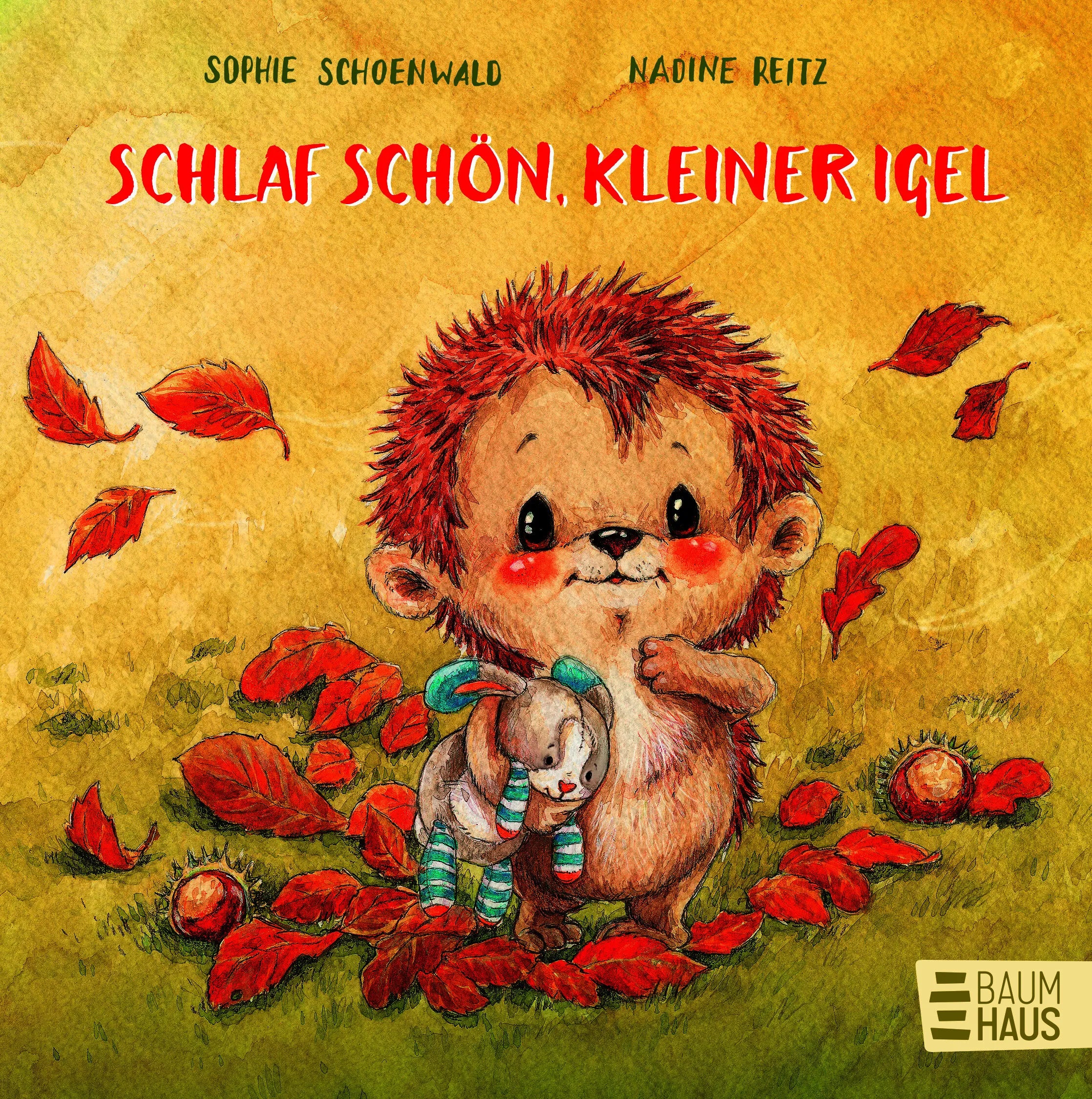Buchcover von 'Schlaf schön, kleiner Igel' - Gebundene Ausgabe von Sophie Schoenwald
