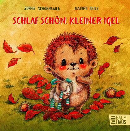 Buchcover von 'Schlaf schön, kleiner Igel' - Gebundene Ausgabe von Sophie Schoenwald
