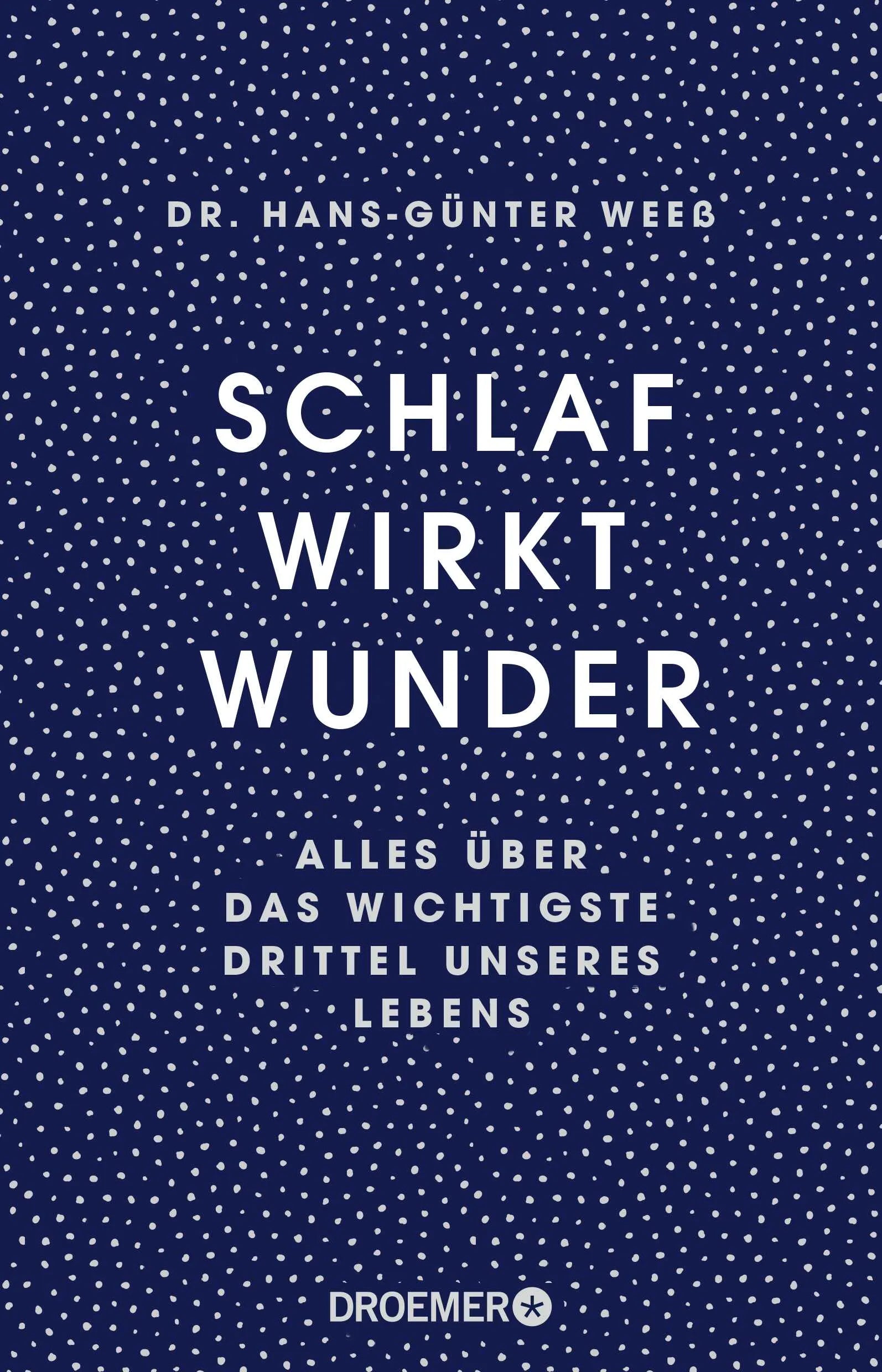 Buchcover von 'Schlaf wirkt Wunder' - Paperback von Hans-Günter Weeß