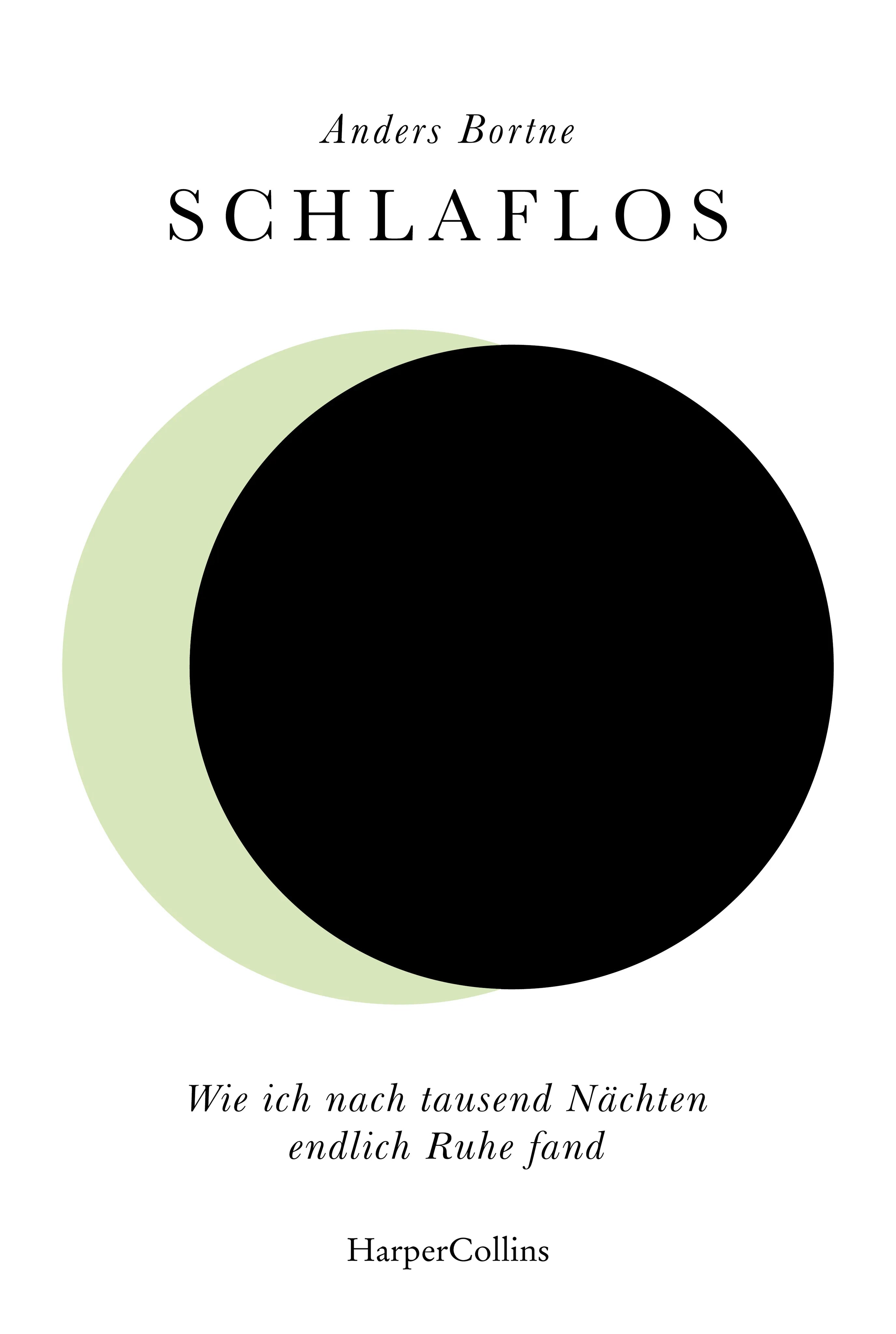 Buchcover von 'Schlaflos. Wie ich nach tausend Nächten endlich Ruhe fand' - Taschenbuch von Anders Bortne