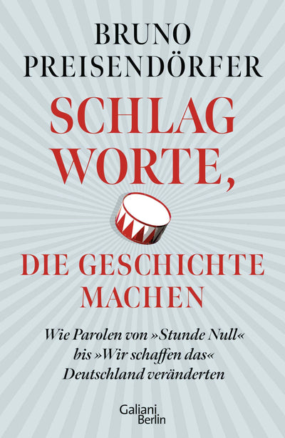 Schlagworte, die Geschichte machen