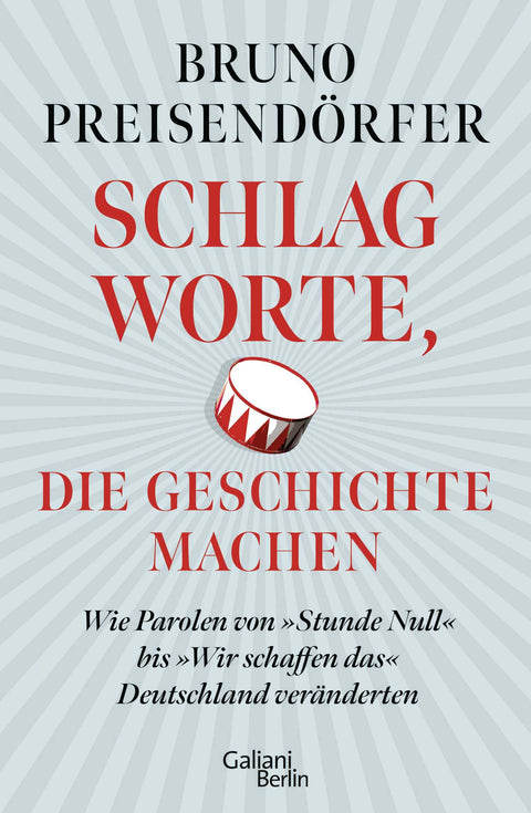 Schlagworte, die Geschichte machen