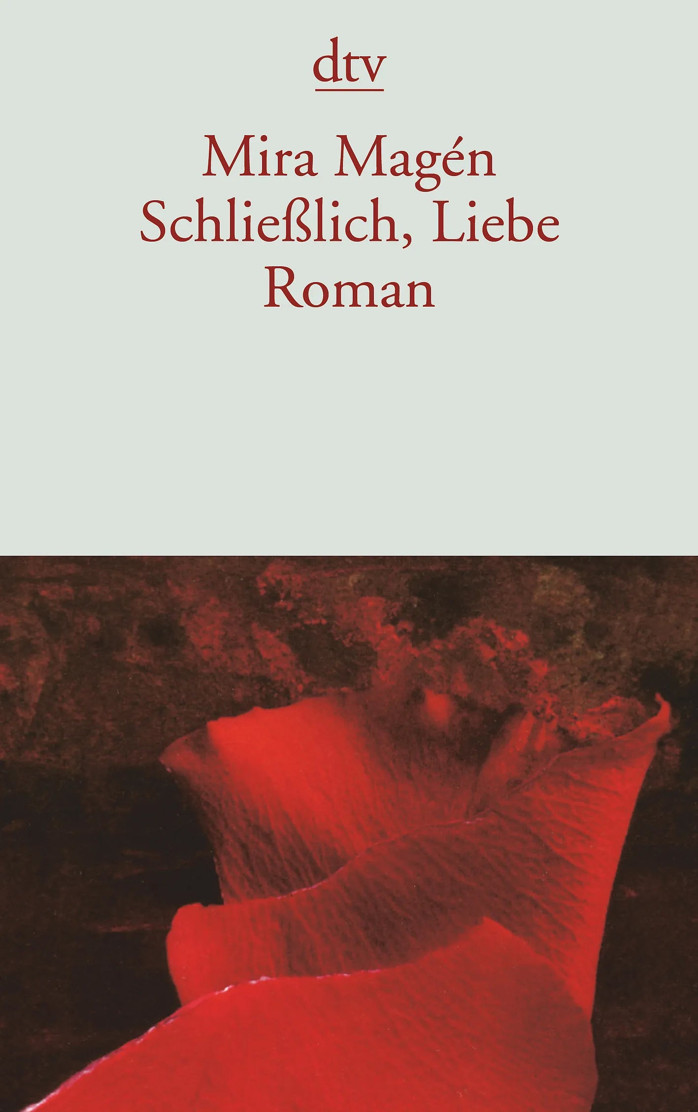 Buchcover von 'Schließlich, Liebe' - Taschenbuch von Mira Magén