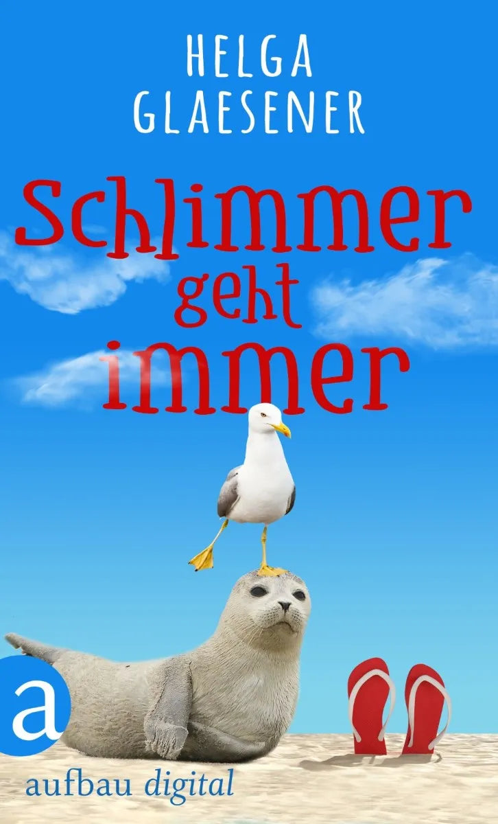 Cover: Schlimmer geht immer (E-Book) von Helga Glaesener