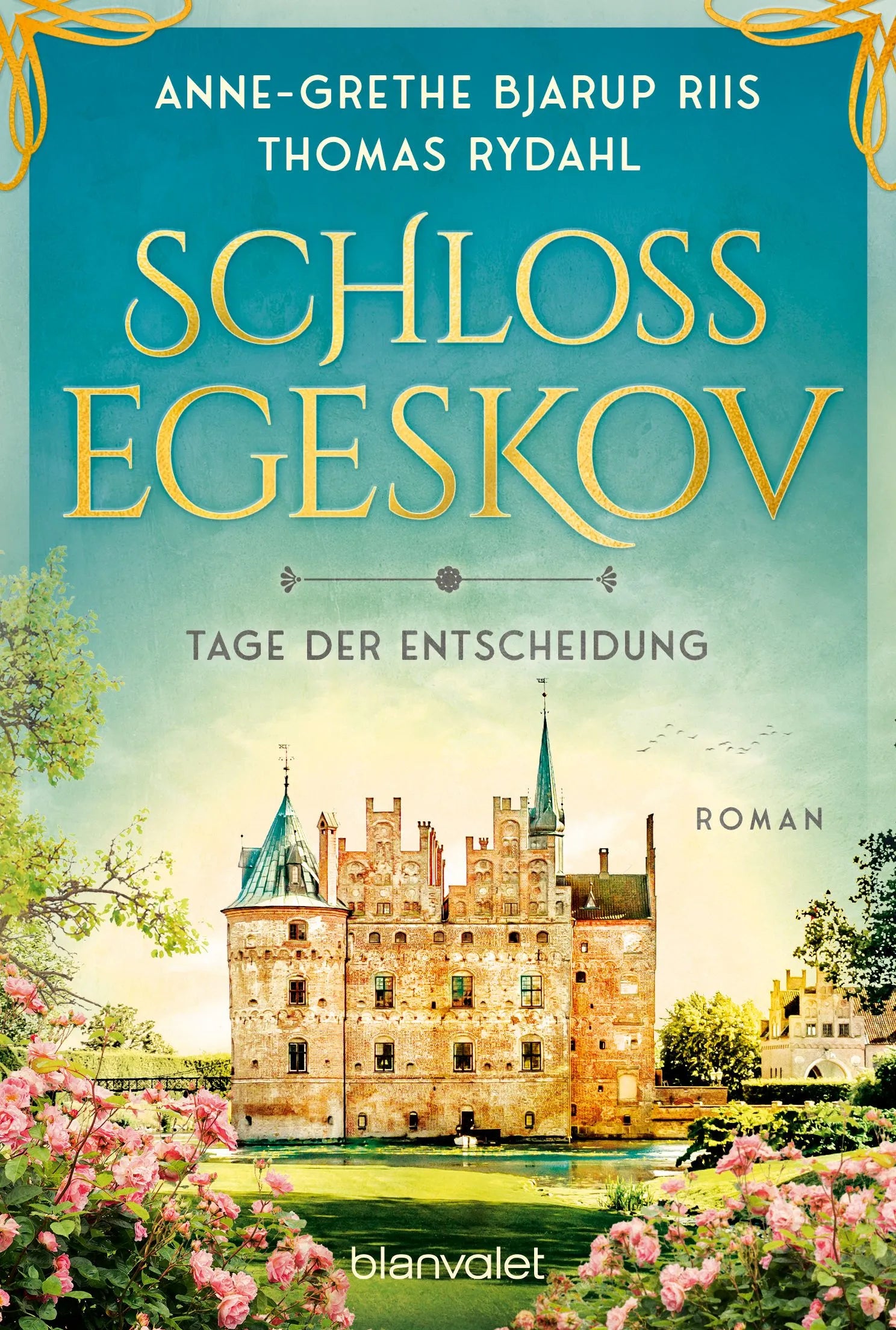 Cover: Schloss Egeskov - Tage der Entscheidung (Taschenbuch) von Anne-Grethe Bjarup Riis
