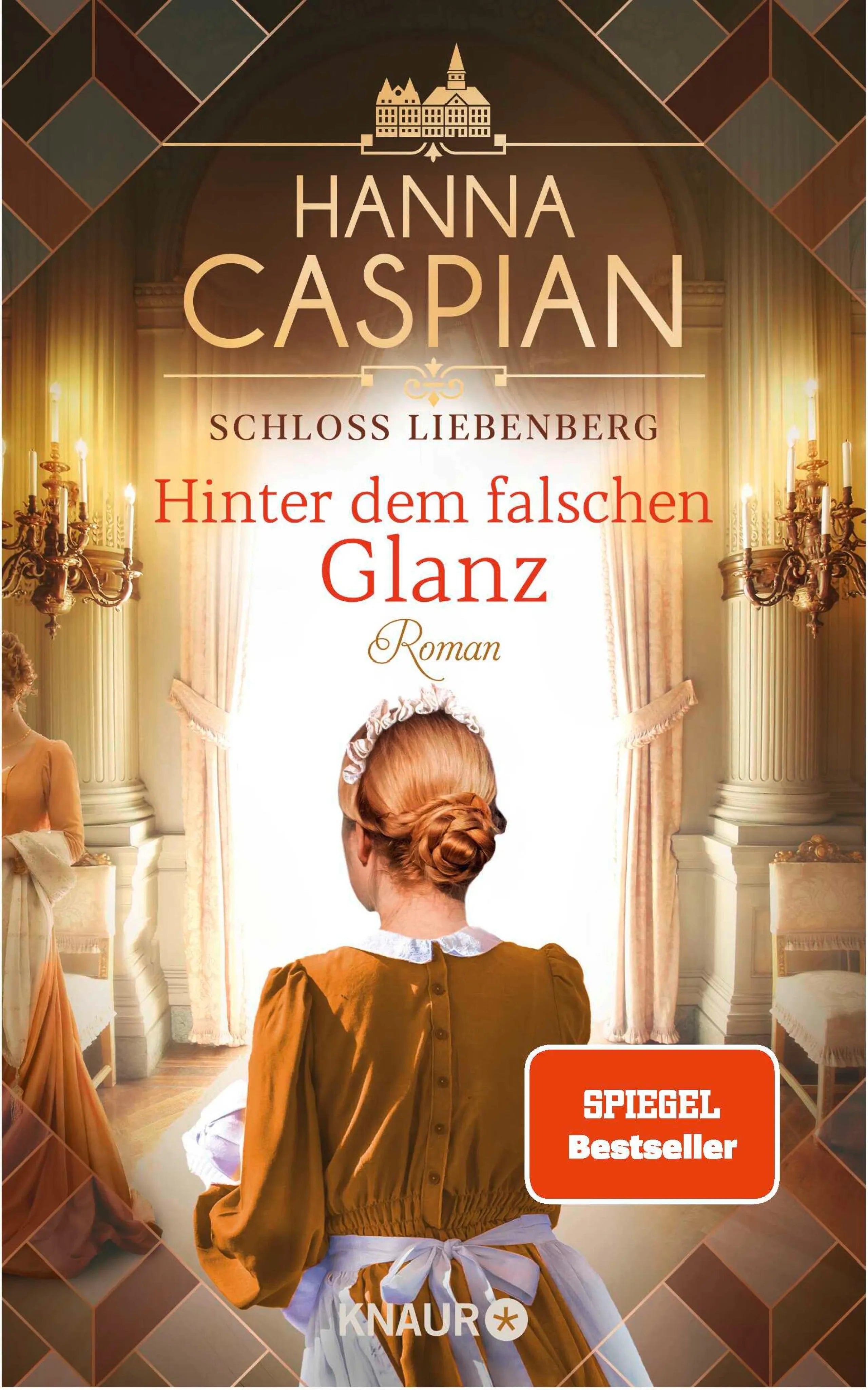 Cover: Schloss Liebenberg. Hinter dem falschen Glanz (E-Book) von Hanna Caspian