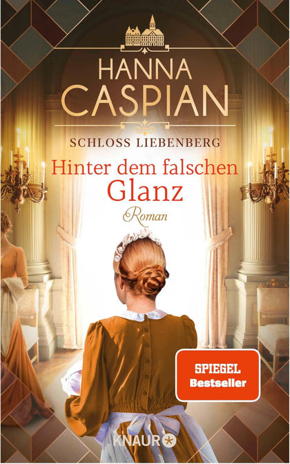 Cover: Schloss Liebenberg. Hinter dem falschen Glanz (E-Book) von Hanna Caspian