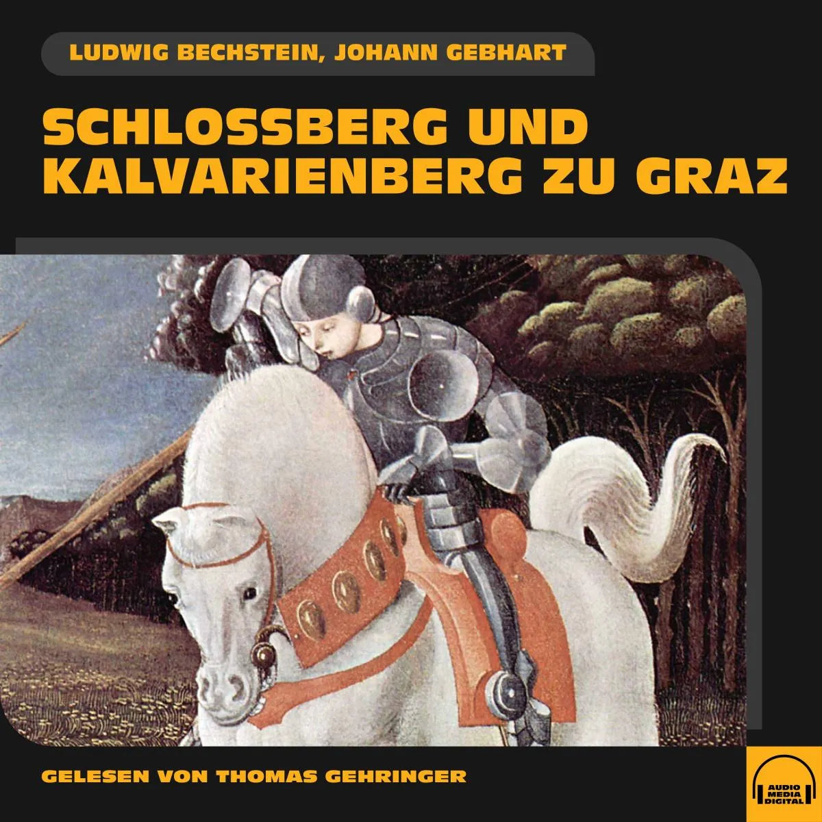 Cover: Schlossberg und Kalvarienberg zu Graz (Hörbuch Download) von Ludwig Bechstein