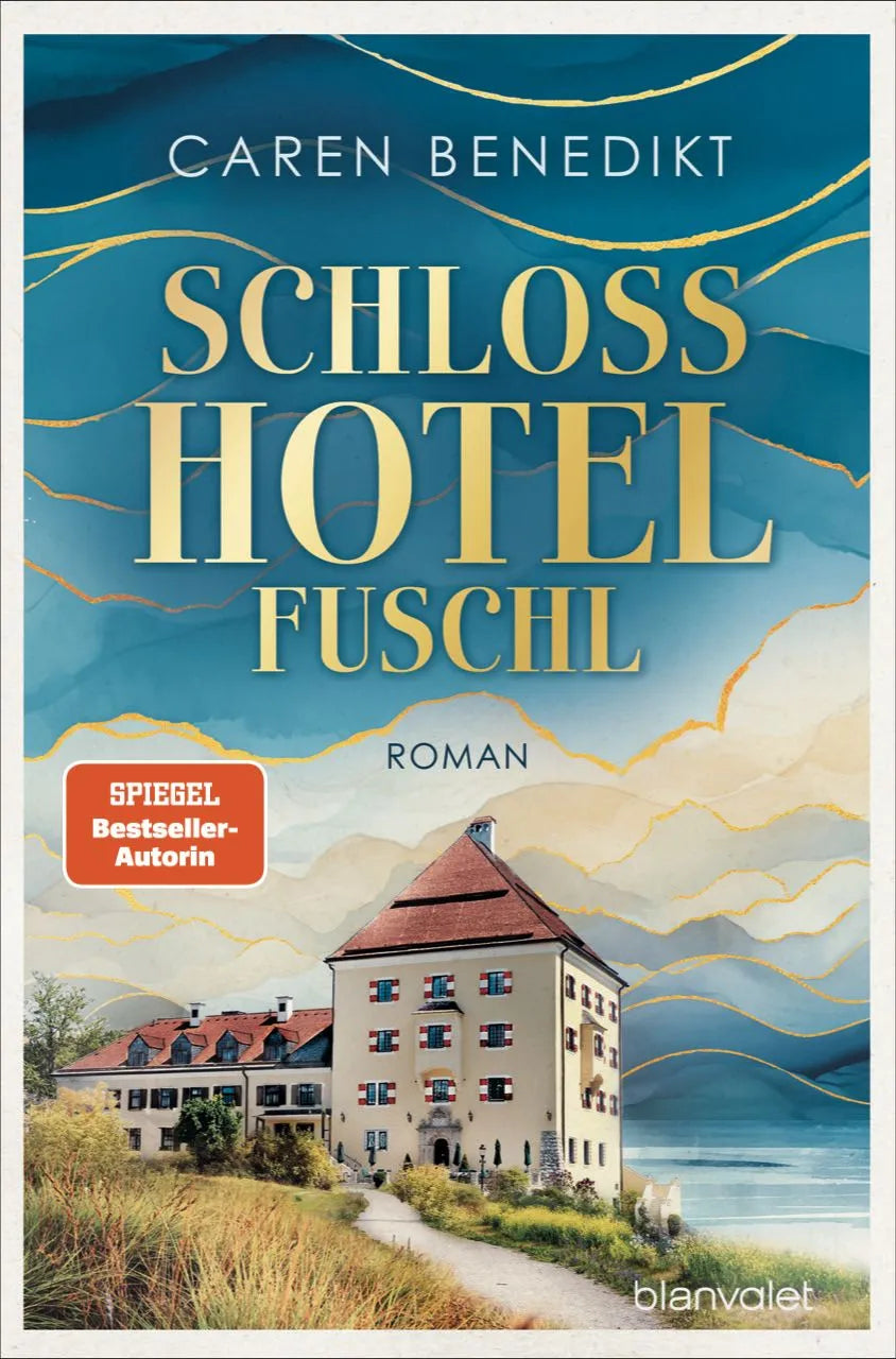 Cover: Schlosshotel Fuschl (Paperback) von Caren Benedikt