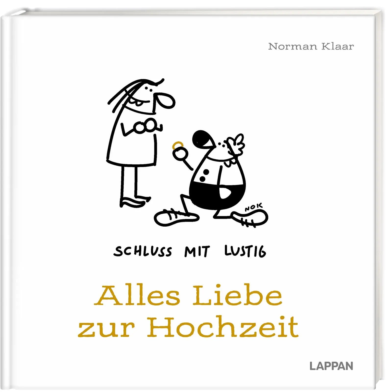Buchcover von 'Schluss mit lustig: Alles Liebe zur Hochzeit' - Gebundene Ausgabe von Norman Klaar
