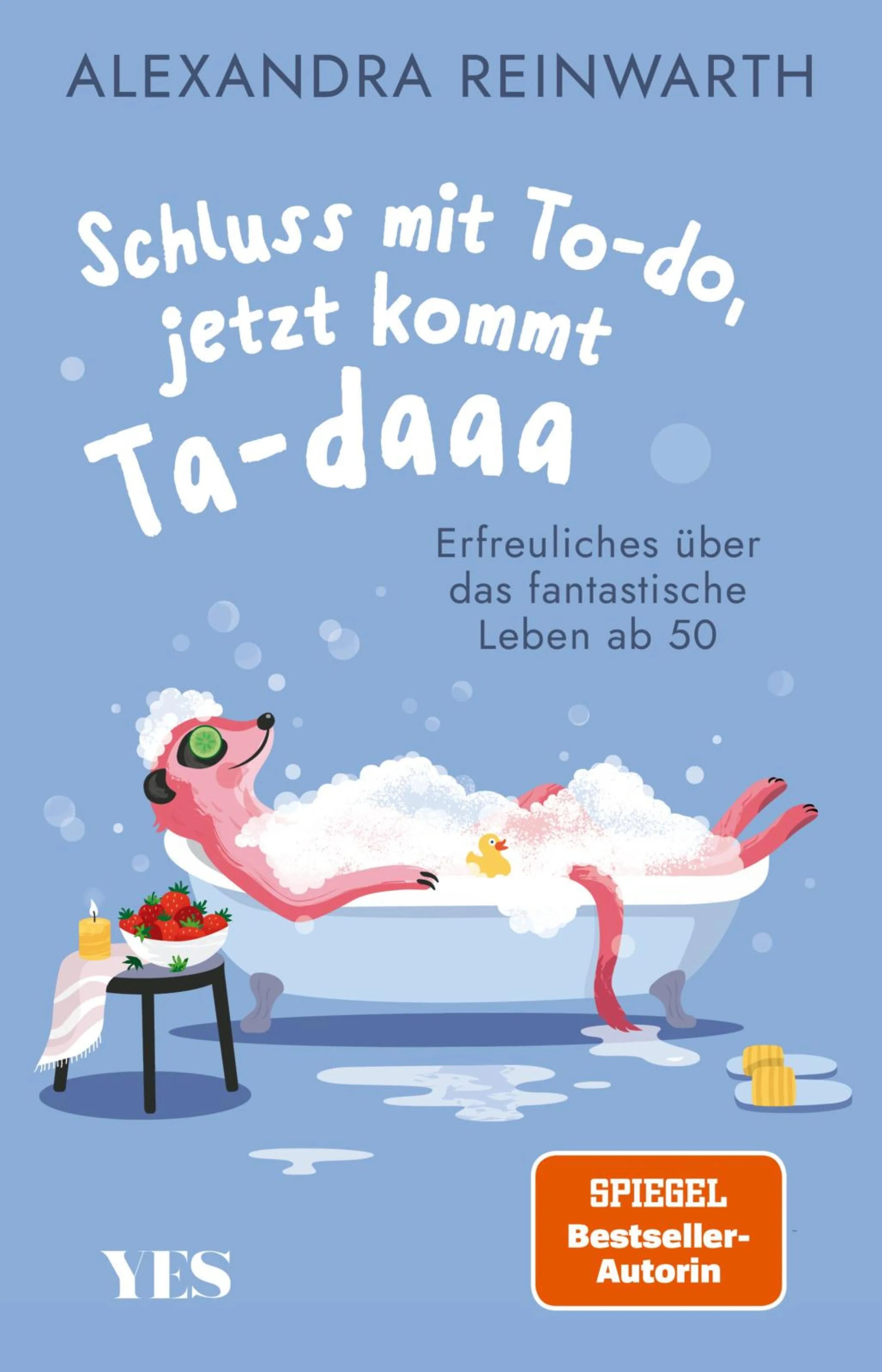 Cover: Schluss mit To-do, jetzt kommt Ta-daaa (E-Book) von Alexandra Reinwarth