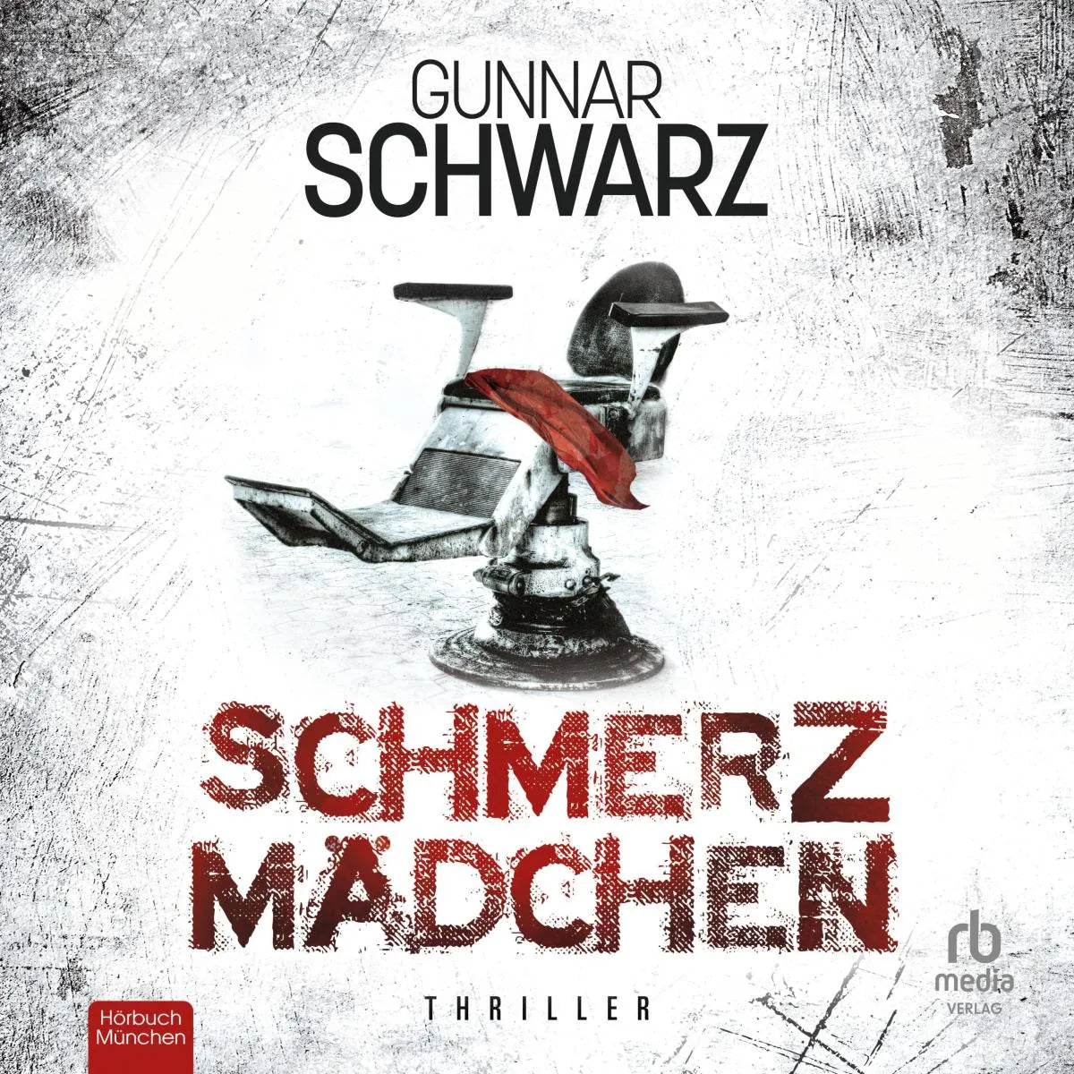 Cover: Schmerzmädchen (Hörbuch Download) von Gunnar Schwarz