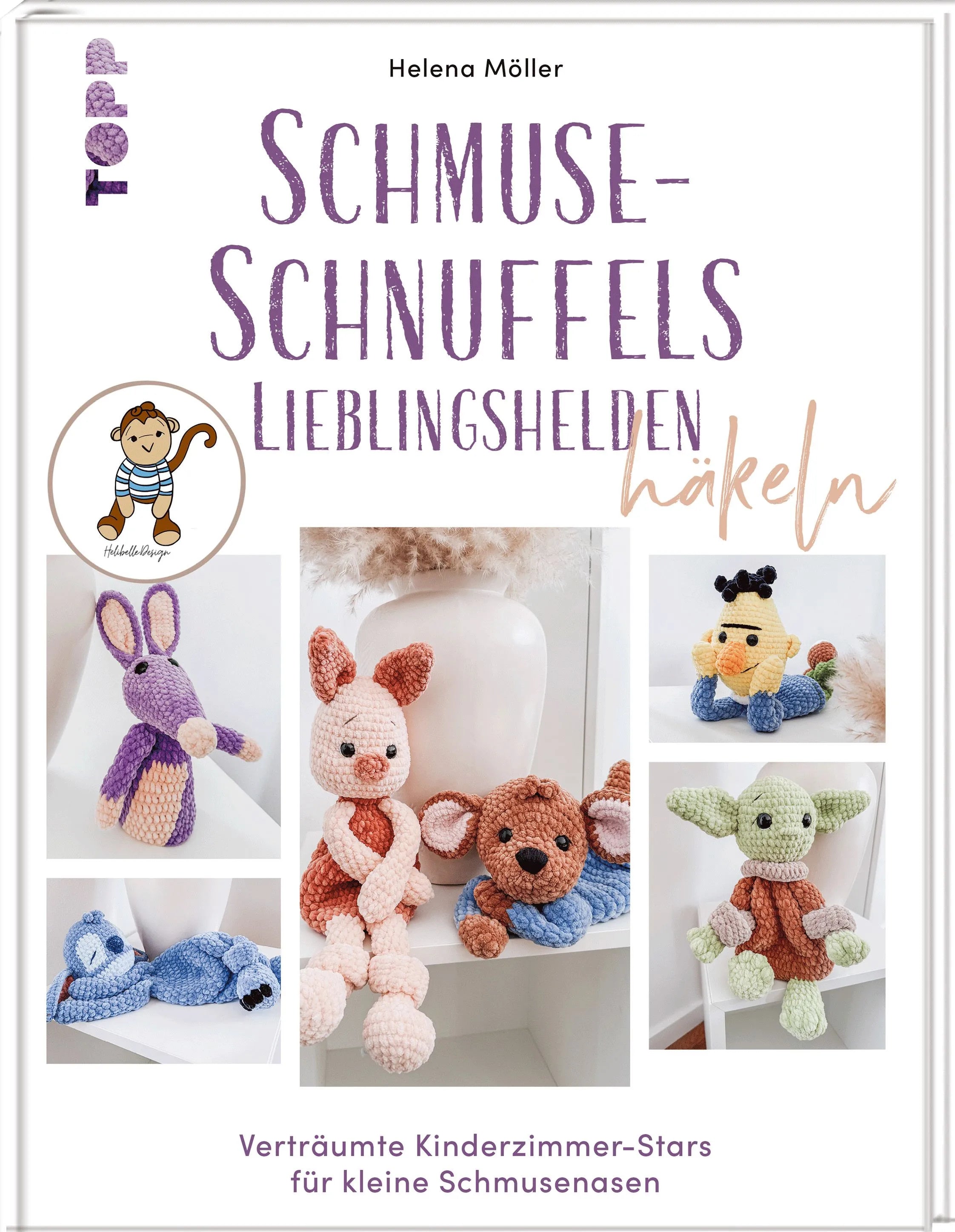 Cover: Schmuse-Schnuffels Lieblingshelden häkeln (Hardcover) von Helena Möller