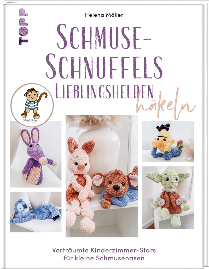 Schmuse-Schnuffels Lieblingshelden häkeln
