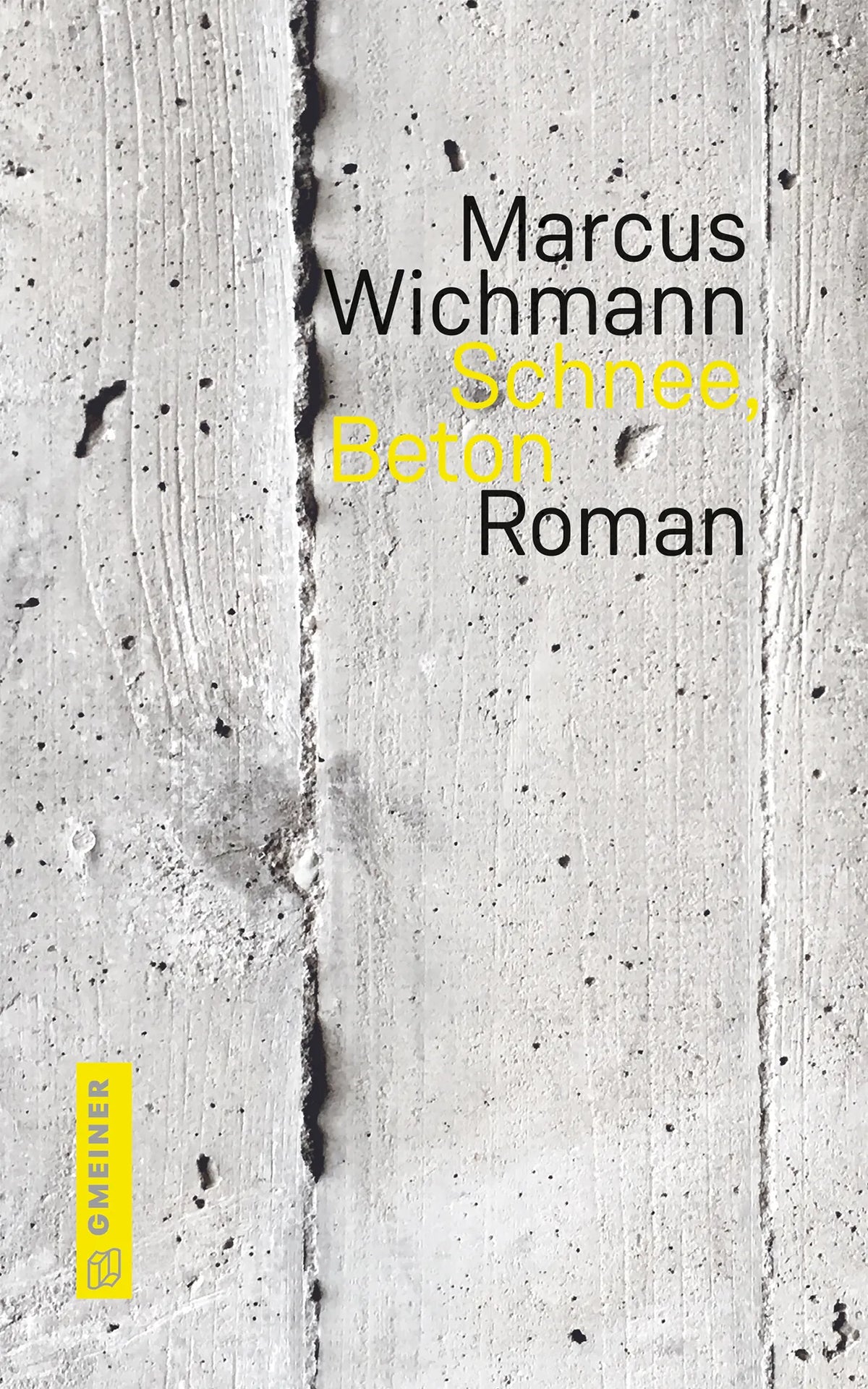 Cover: Schnee, Beton (E-Book) von Marcus Wichmann