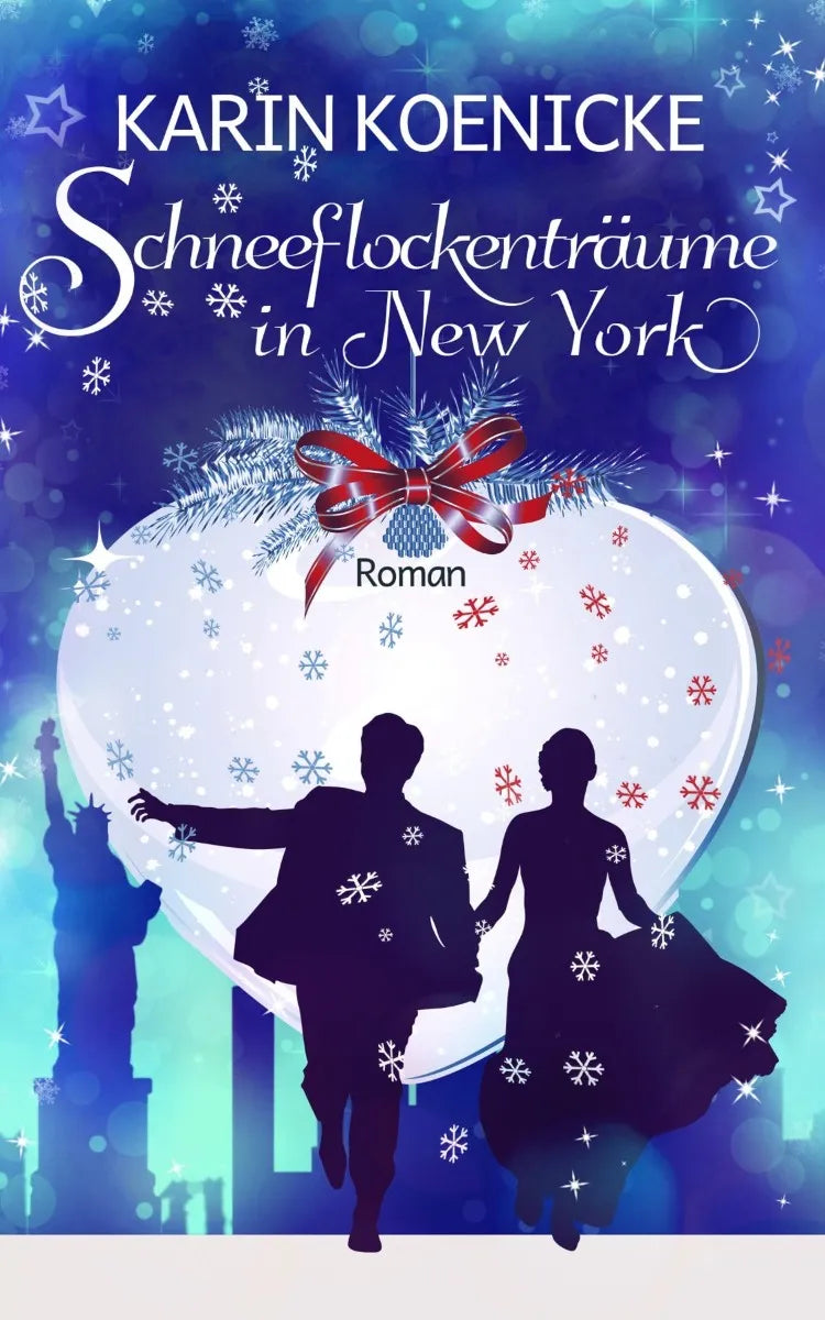 Cover: Schneeflockenträume in New York (E-Book) von Karin Koenicke