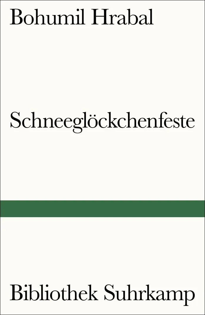Buchcover von 'Schneeglöckchenfeste' - Taschenbuch von Bohumil Hrabal