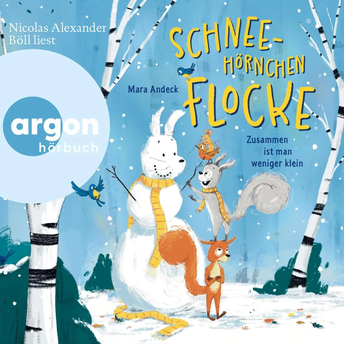 Cover: Schneehörnchen Flocke - Zusammen ist man weniger klein (Hörbuch Download) von Mara Andeck