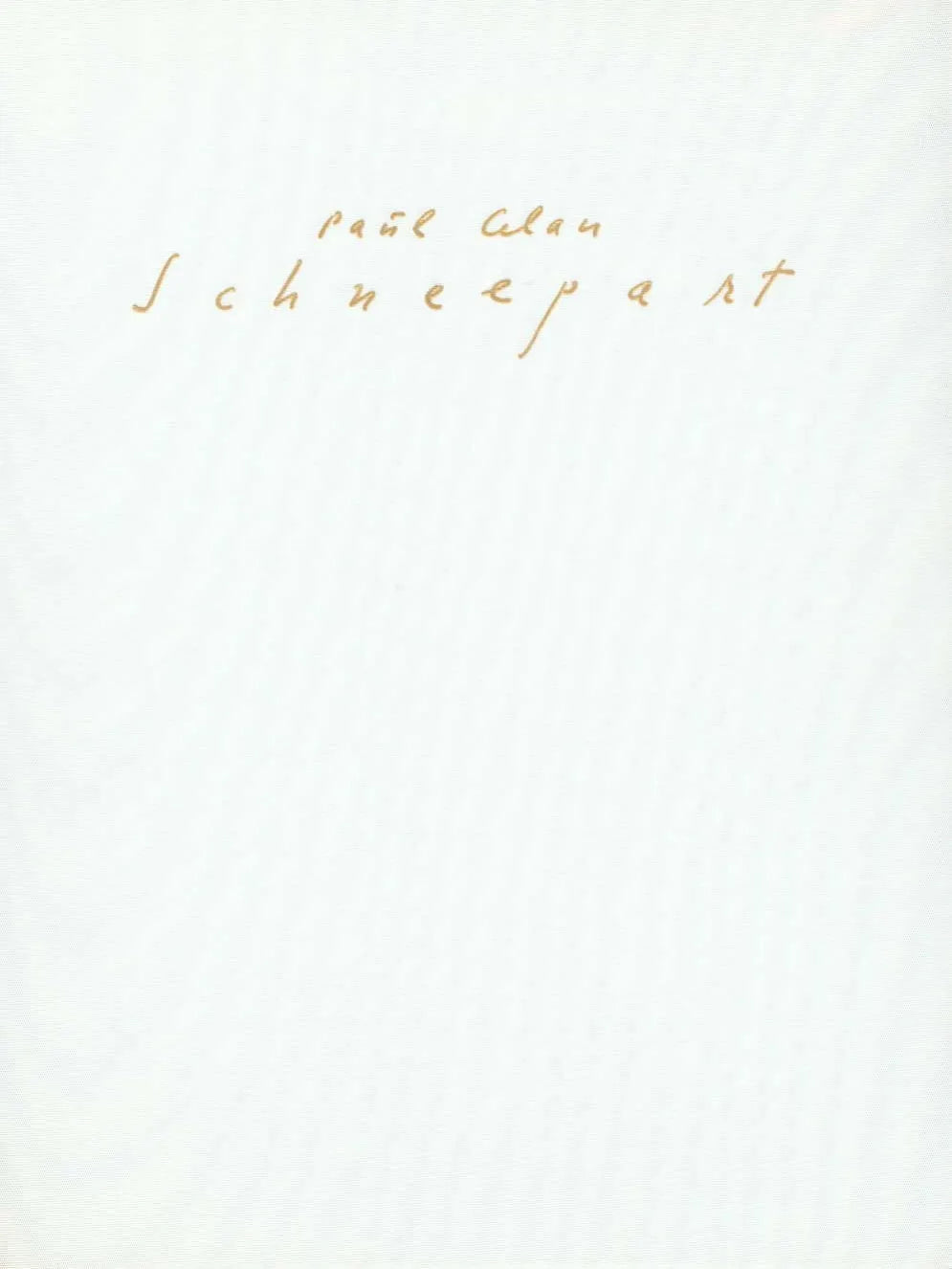 Buchcover von 'Schneepart. Faksimile der Handschrift aus dem Nachlaß' - Gebundene Ausgabe von Paul Celan
