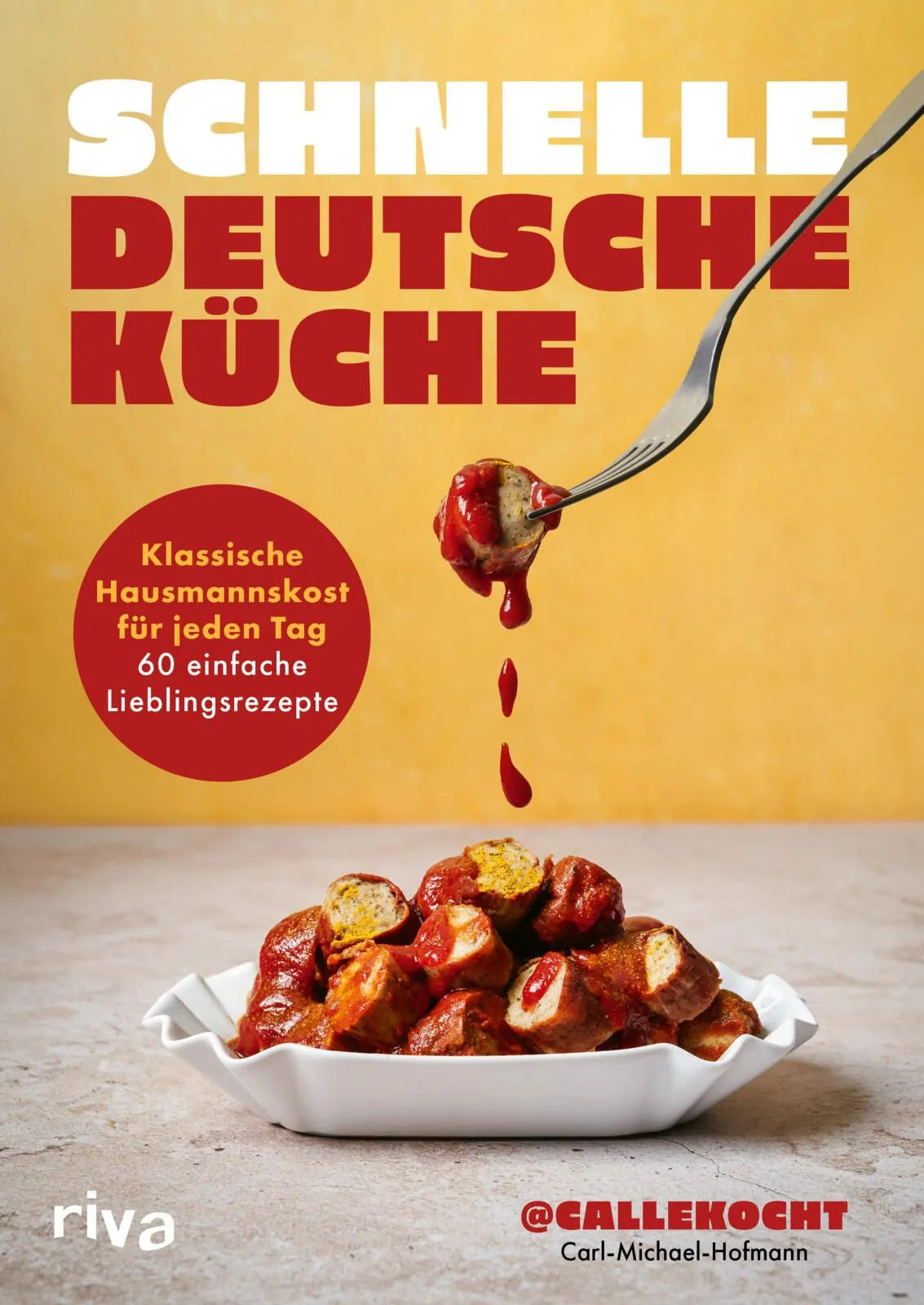 Cover: Schnelle deutsche Küche (Hardcover) von Carl-Michael Hofmann
