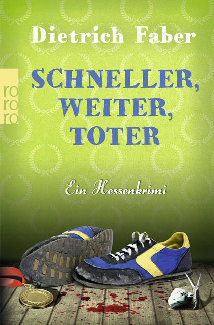 Buchcover von 'Schneller, weiter, toter' - Taschenbuch von Dietrich Faber