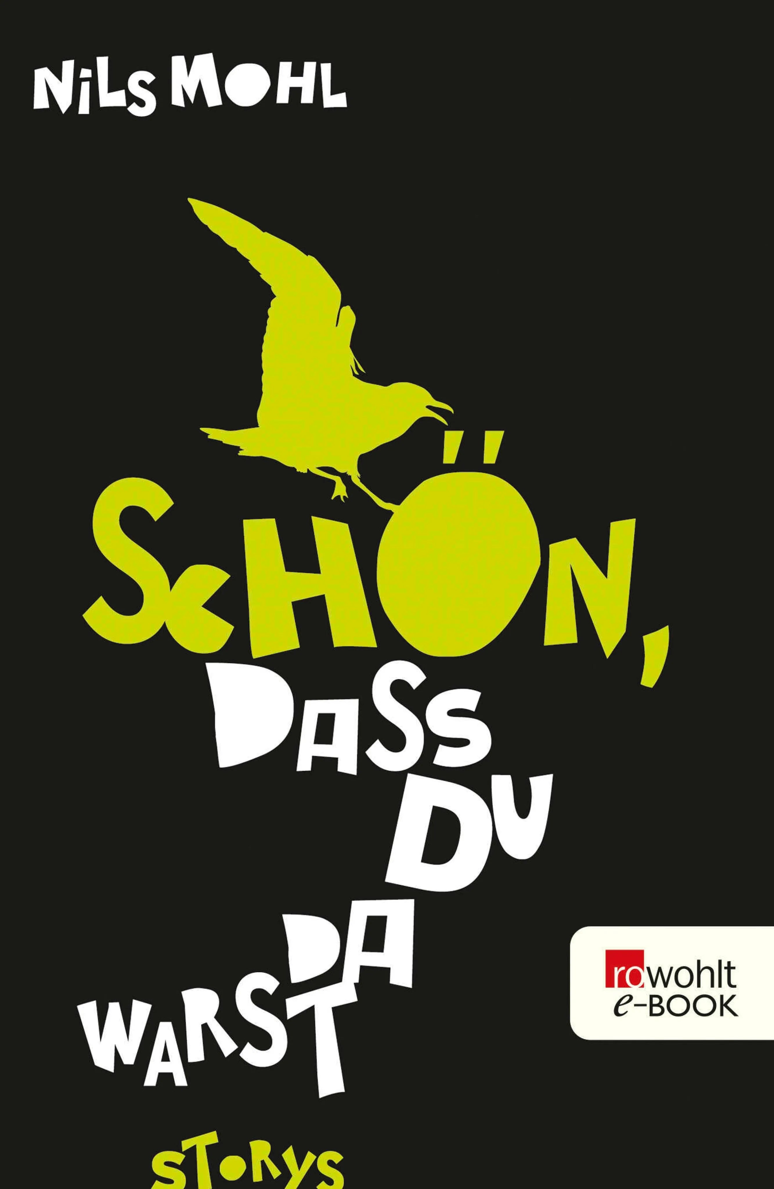Cover: Schön, dass du da warst (E-Book) von Nils Mohl