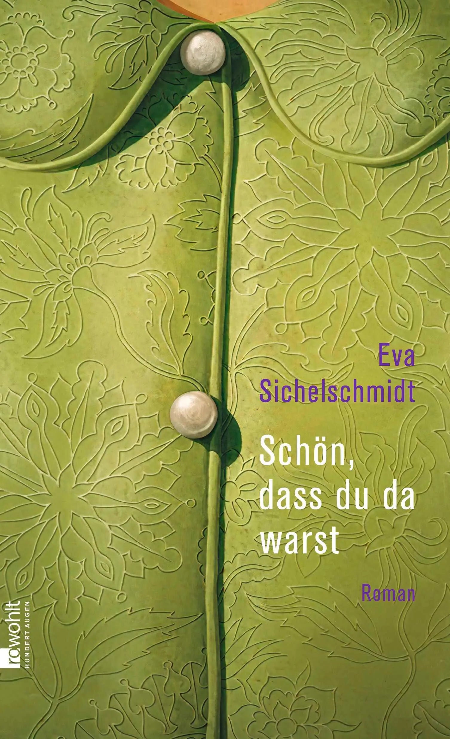 Cover: Schön, dass du da warst (Hardcover) von Eva Sichelschmidt