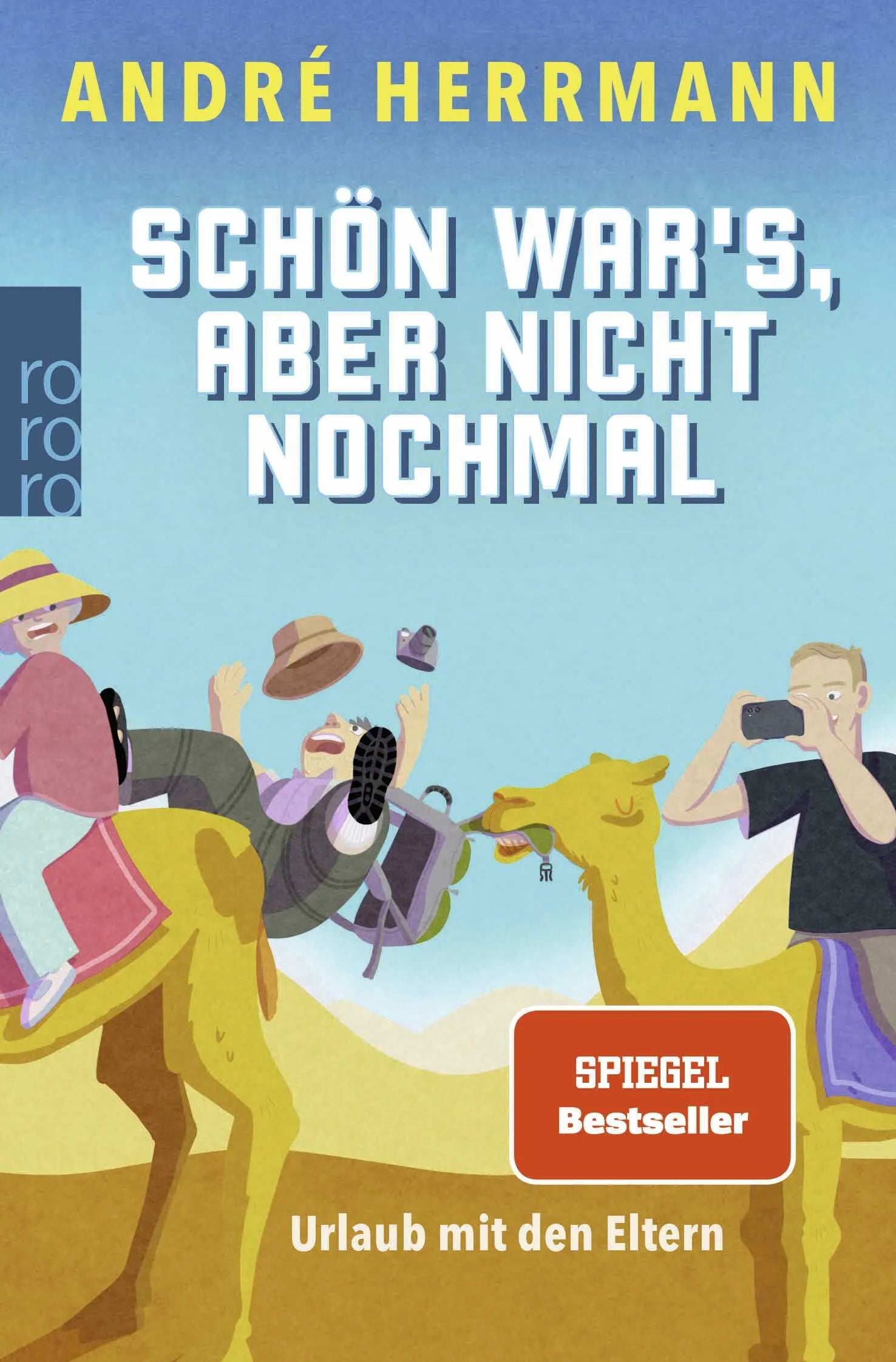 Cover: Schön war’s, aber nicht nochmal (Taschenbuch) von André Herrmann