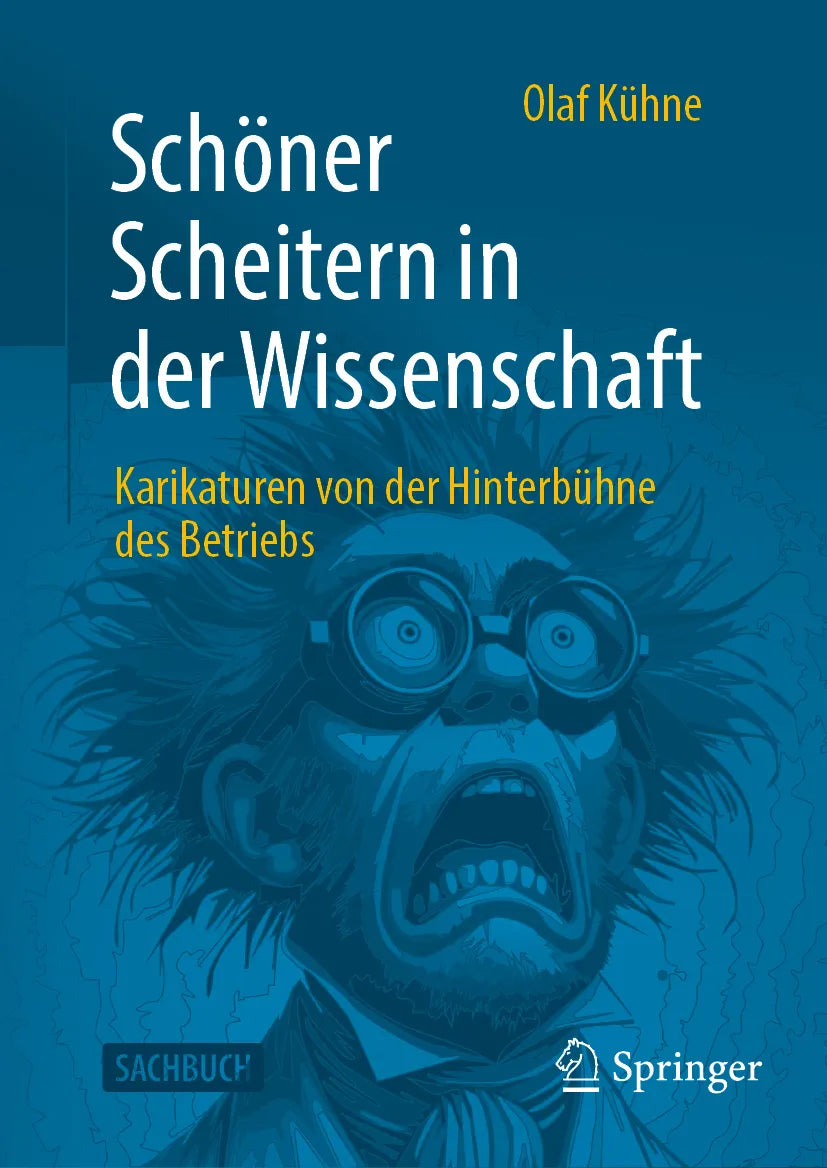 Cover: Schöner Scheitern in der Wissenschaft (E-Book) von Olaf Kühne