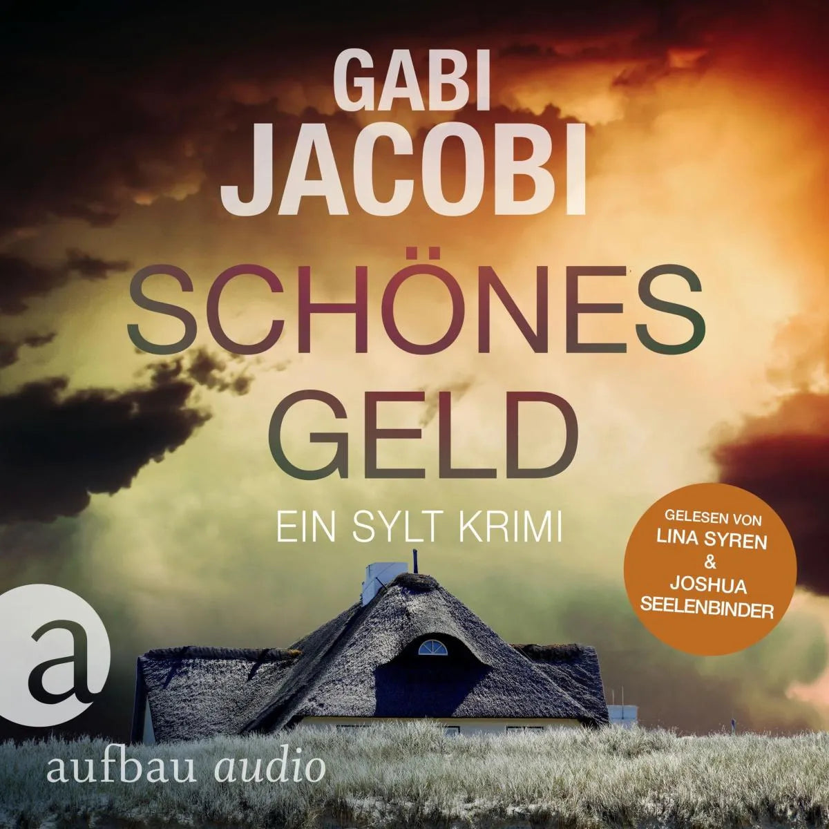 Cover: Schönes Geld - Ein Sylt Krimi (Hörbuch Download) von Gabi Jacobi