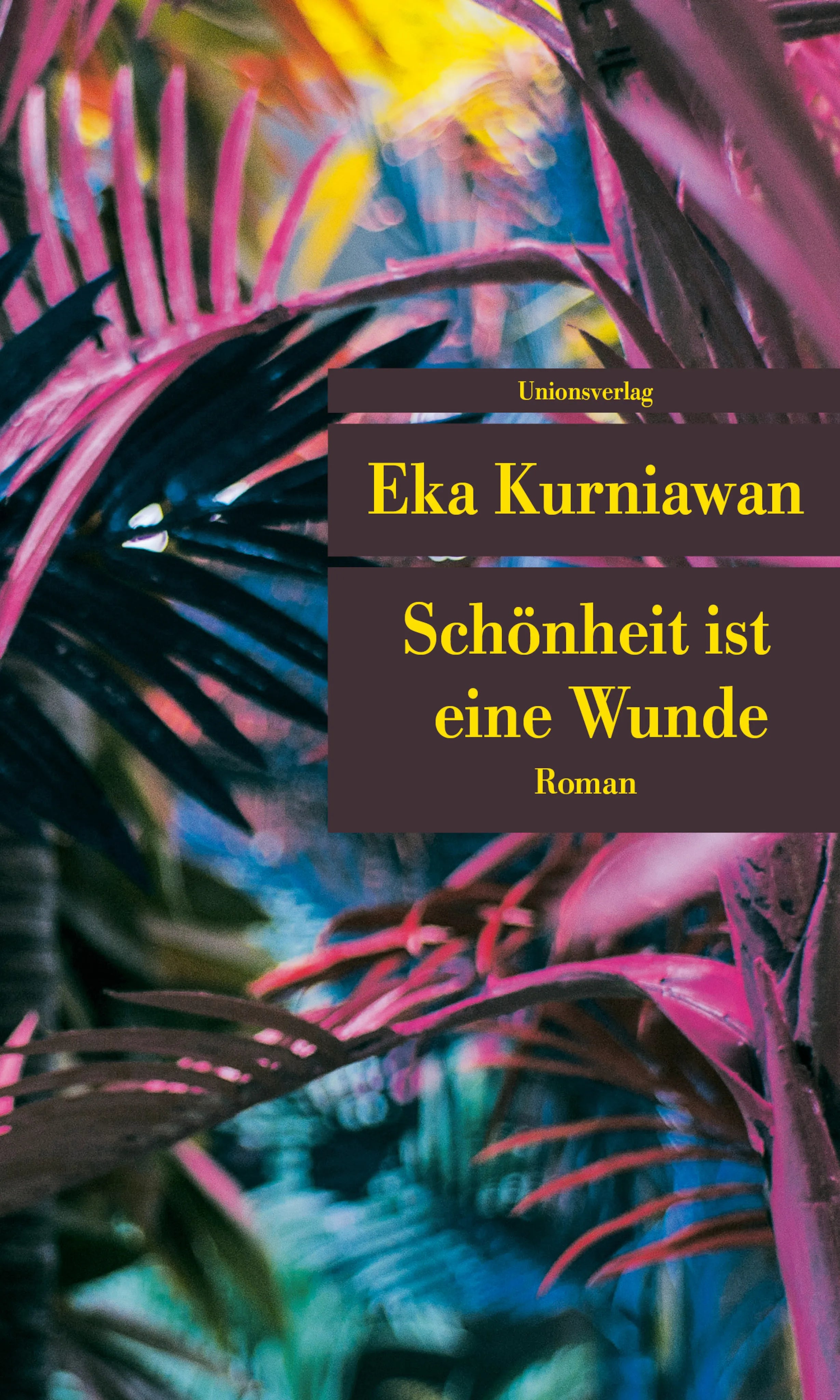 Buchcover von 'Schönheit ist eine Wunde' - Taschenbuch von Eka Kurniawan