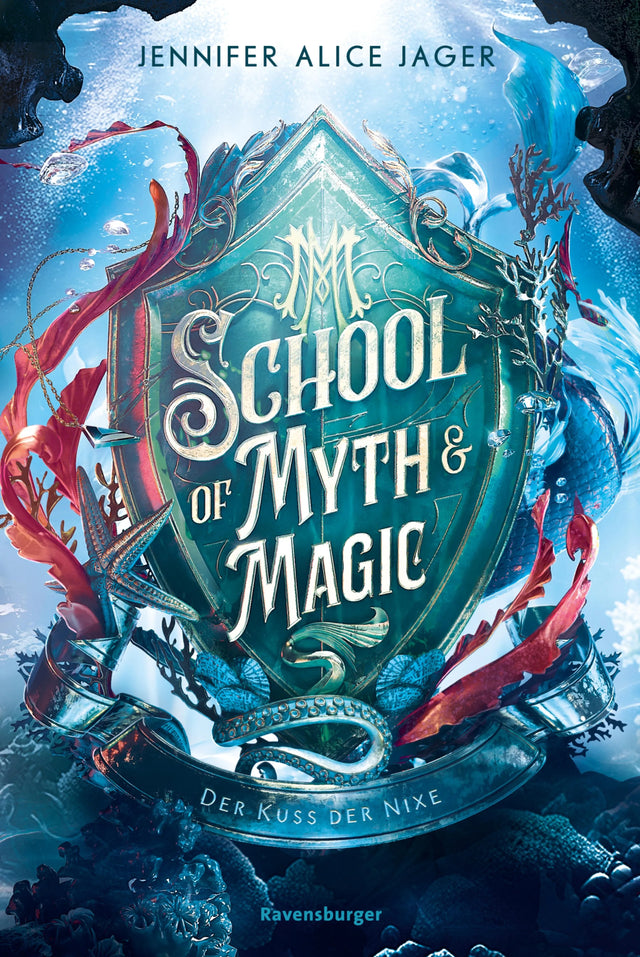 Cover: School of Myth &amp; Magic, Band 1 - Der Kuss der Nixe (E-Book) von Jennifer Alice Jager