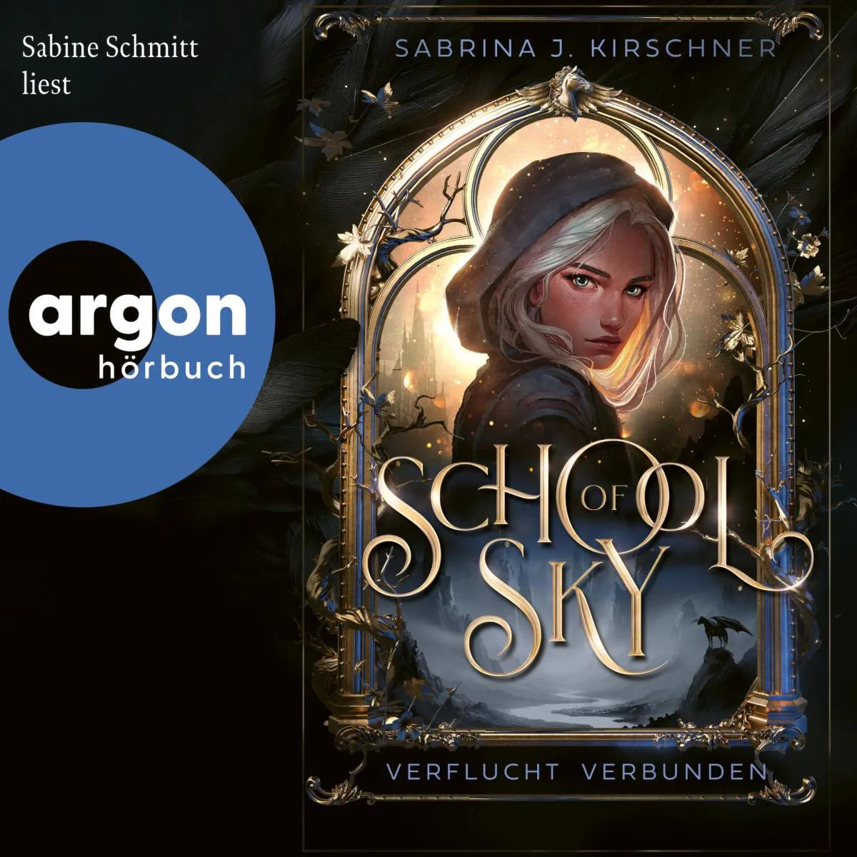 Cover: School of Sky. Verflucht verbunden (Hörbuch Download) von Sabrina J. Kirschner