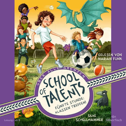 Cover: School of Talents 5: Fünfte Stunde: Klassen Treffen! (Hörbuch Download) von Silke Schellhammer