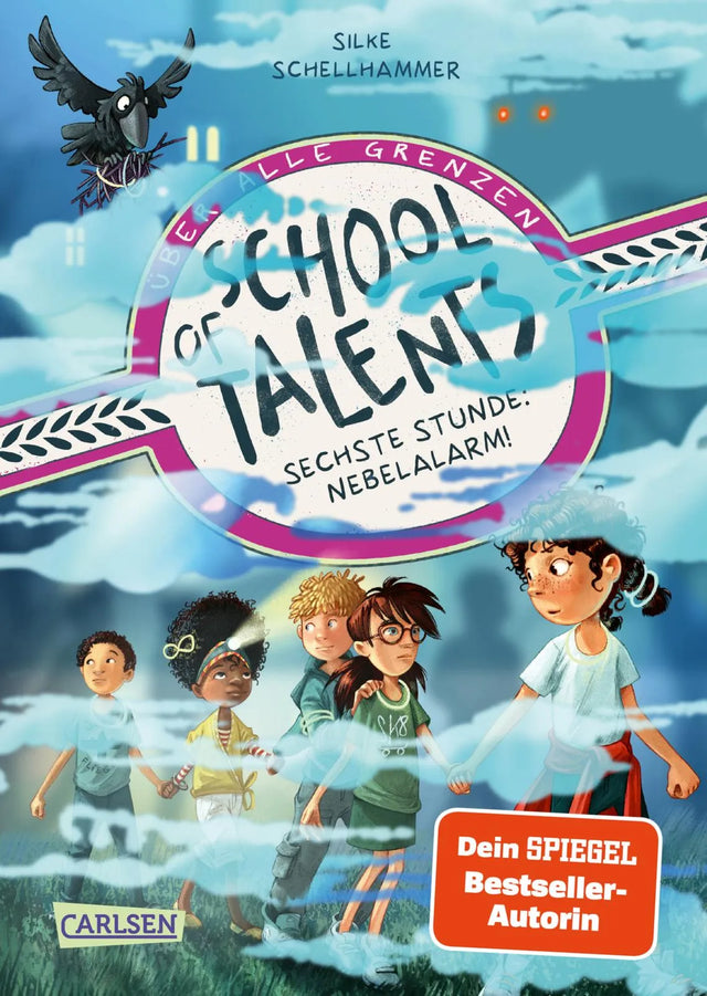 Buchcover von 'School of Talents 6: Sechste Stunde: Nebelalarm!' - Gebundene Ausgabe von Silke Schellhammer
