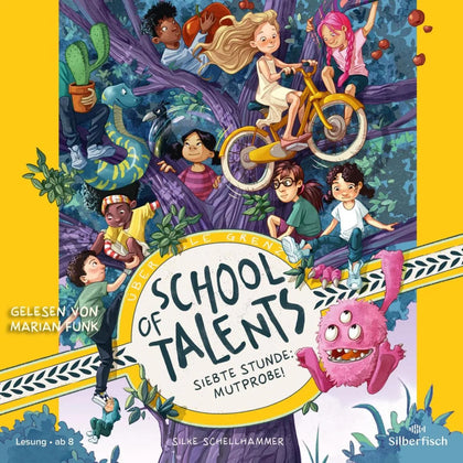 Cover: School of Talents 7: Siebte Stunde: Mutprobe! (Hörbuch Download) von Silke Schellhammer