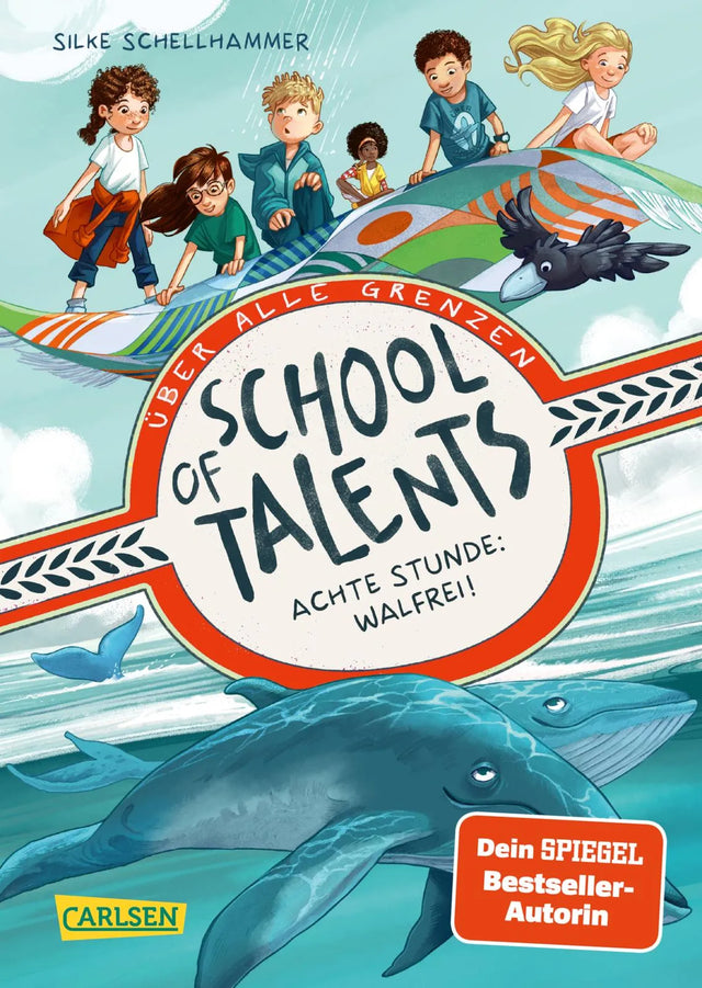 Buchcover von 'School of Talents 8: Achte Stunde: Walfrei!' - Gebundene Ausgabe von Silke Schellhammer