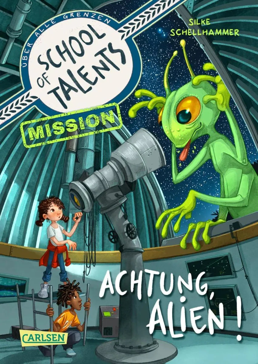 Cover: School of Talents Mission 1: Achtung, Alien! (E-Book) von Silke Schellhammer